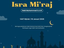 Selamat Memperingati Hari Isra Mi’raj Nabi Muhammad S.A.W 1447 Hijriah