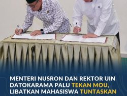 Menteri Nusron dan Rektor UIN Datokarama Palu Teken MoU, Libatkan Mahasiswa Tuntaskan Legalisasi Tanah Wakaf