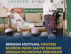 Berikan Motivasi, Menteri Nusron Ingin Santri Dikader sebagai Pelaksana Kebijakan di Bidang STEM
