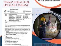 PT. FENI HALTIM KEMBALI MEMBUKA PENERIMAAN PEKERJAAN UNTUK TENAGA KERJA LOKAL