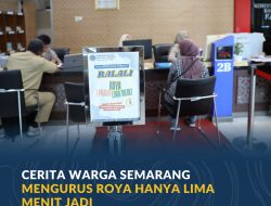 Cerita Warga Semarang Mengurus Roya Hanya Lima Menit Jadi