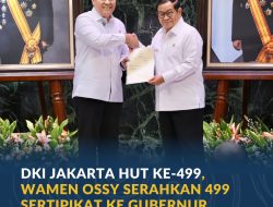 DKI Jakarta HUT ke-499, Wamen Ossy Serahkan 499 Sertipikat ke Gubernur Pramono Anung