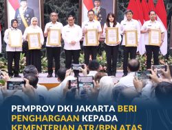 Pemprov DKI Jakarta Beri Penghargaan kepada Kementerian ATR/BPN atas Percepatan Pengamanan Aset