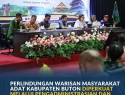 Perlindungan Warisan Masyarakat Adat Kabupaten Buton Diperkuat melalui Pengadministrasian dan Pendaftaran Tanah Ulayat