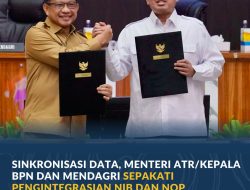 Sinkronisasi Data, Menteri ATR/Kepala BPN dan Mendagri Sepakati Pengintegrasian NIB dan NOP