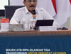 Sekjen ATR/BPN Jelaskan Tiga Transformasi untuk Percepat Layanan Pertanahan kepada Masyarakat