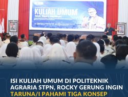 Isi Kuliah Umum di Politeknik Agraria STPN, Rocky Gerung Ingin Taruna/i Pahami Tiga Konsep Pemaknaan Pengelolaan Tanah
