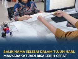 Balik Nama Selesai dalam Tujuh Hari, Masyarakat Jadi Bisa Lebih Cepat Memanfaatkan Sertipikat Tanah
