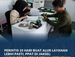 PERINTIS 10 Hari Buat Alur Layanan Lebih Pasti, PPAT di Jaksel: Harus Gerak Cepat Sesuai Ketentuan
