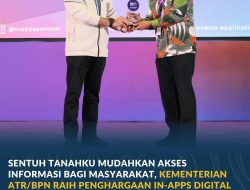 Sentuh Tanahku Mudahkan Akses Informasi bagi Masyarakat, Kementerian ATR/BPN Raih Penghargaan IN-Apps Digital Award 2026