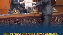RUU Pengaturan Reforma Agraria Disetujui Jadi Undang-Undang, Pemerintah Upayakan Sebesar-besarnya Kemakmuran Rakyat